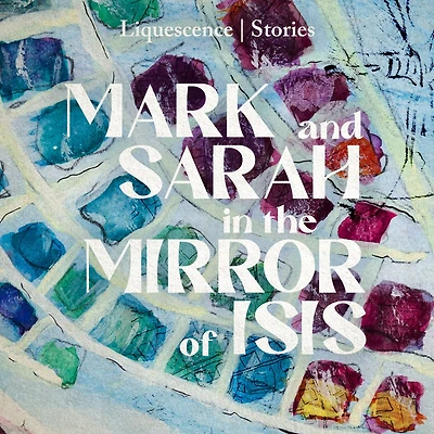 Mark and Sarah the Mirror of Isis
