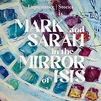 Mark and Sarah the Mirror of Isis