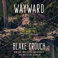 Wayward (Wayward Pines #2)