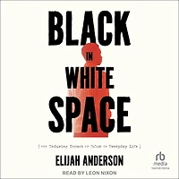 Black White Space: The Enduring Impact of Color Everyday Life