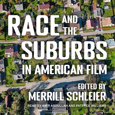 Race and the Suburbs American Film