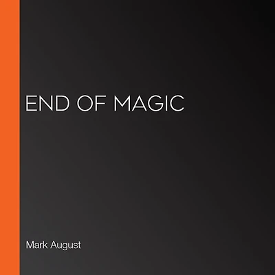 End of Magic