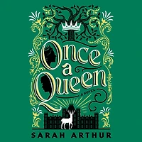 Once A Queen: Novel