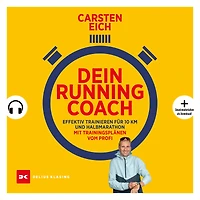 Dein Running-Coach: Effektiv trainieren für 10 km und Halbmarathon