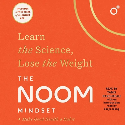 the Noom Mindset: Learn Science, Lose Weight