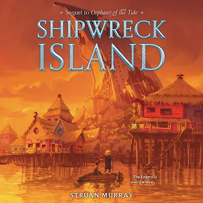 Orphans of the Tide #2: Shipwreck Island