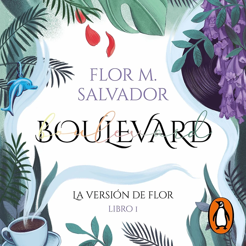 Boulevard. Libro 1: la versión de Flor (edición revisada por autora)