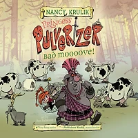Bad Moooove! (Princess Pulverizer Series #3)