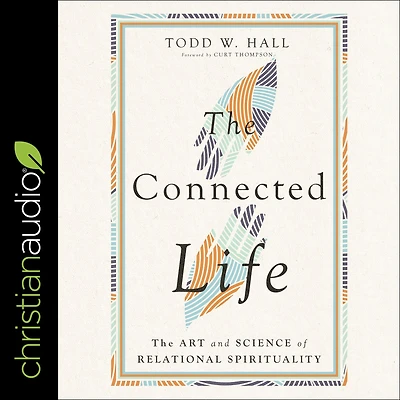 The Connected Life: Art and Science of Relational Spirituality