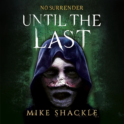 Until the Last: Book Three