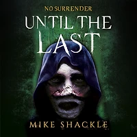 Until the Last: Book Three