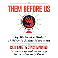 Them Before Us: Why We Need a Global Children's Rights Movement