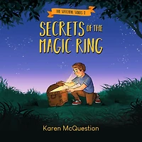 Secrets of the Magic Ring