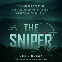 the Sniper: Untold Story of Marine Corps' Greatest Marksman All Time