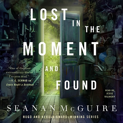 Lost the Moment and Found (Wayward Children Series #8)