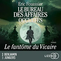 Le Bureau des affaires occultes - Tome 2: Fantôme du Vicaire