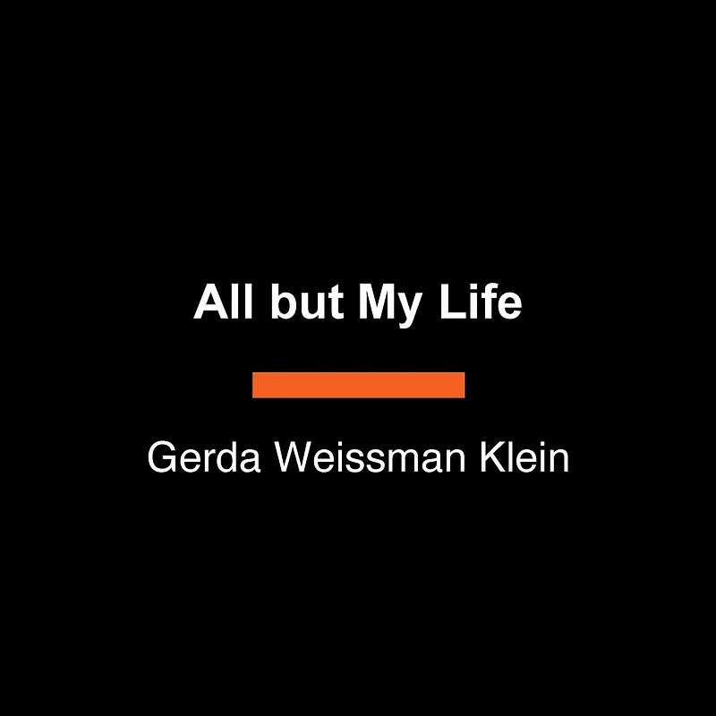 All but My Life (Abridged)