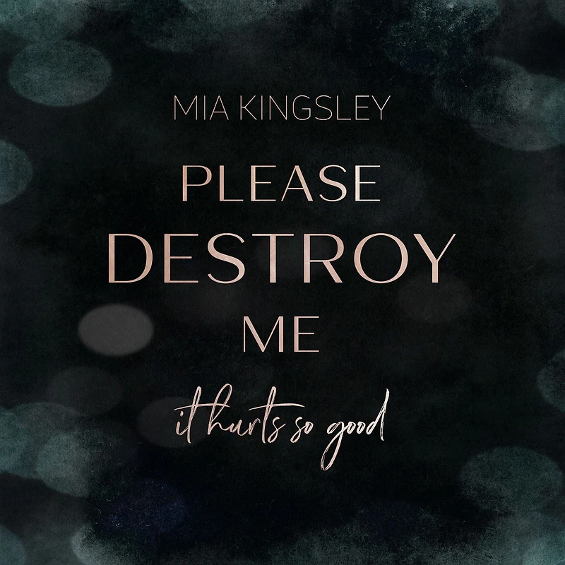 Please Destroy Me