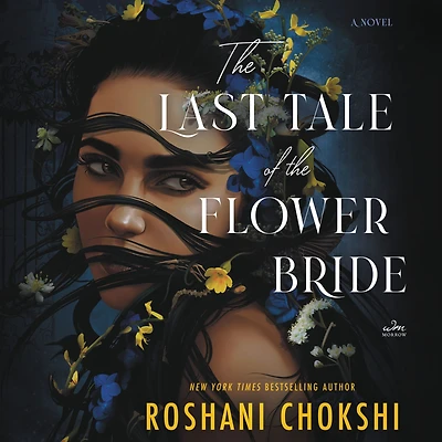 the Last Tale of Flower Bride: A Novel