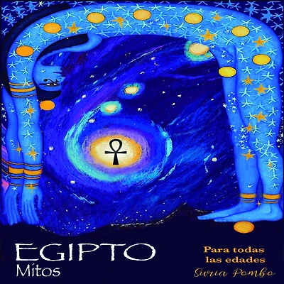 Mitos de EGIPTO: Para todas las edades