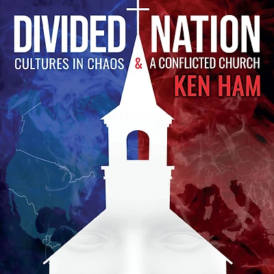 Divided Nation: Cultures Chaos & A Conflicted Church