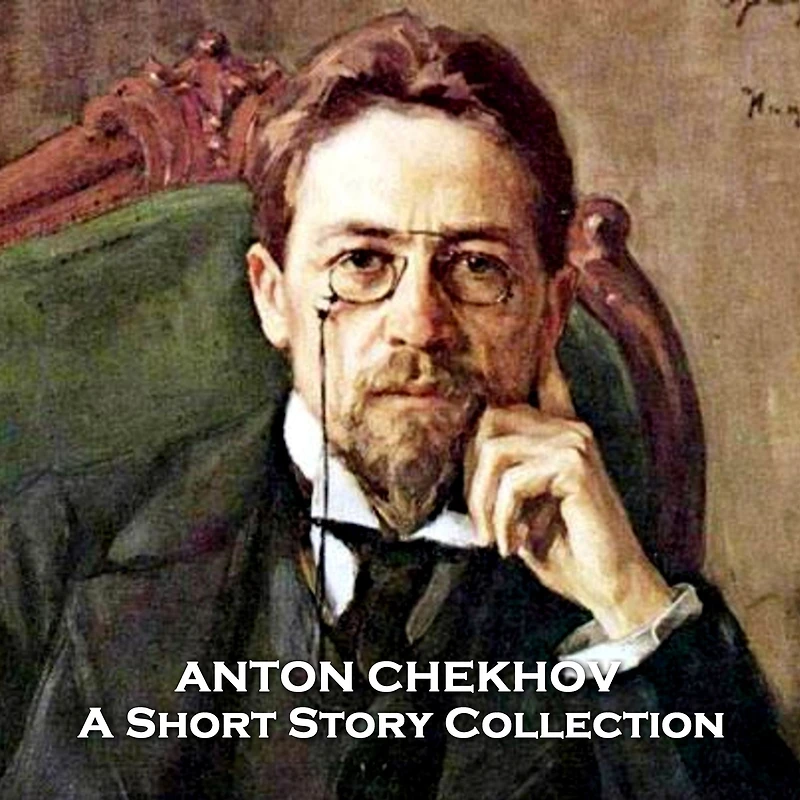 Anton Chekhov - A Short Story Collection