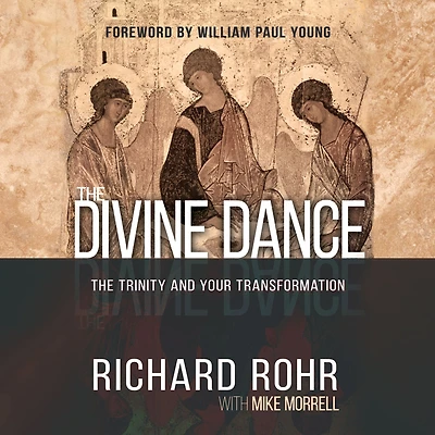 The Divine Dance: Trinity and Your Transformation