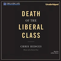 Death of the Liberal Class