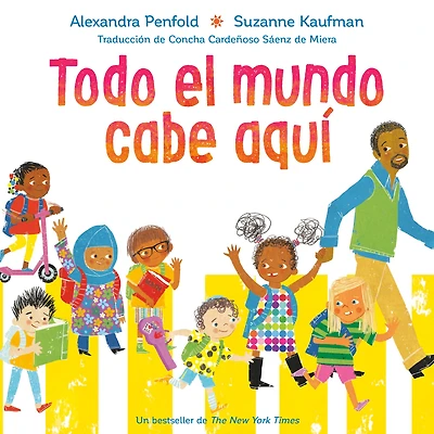 Todo el mundo cabe aquí (An All Are Welcome Book)