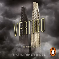 Vértigo (El piso mil 2) / The Dazzling Heights