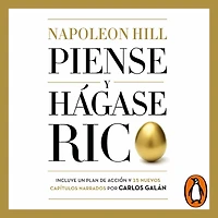 Piense y hágase rico: Edición completamente revisada actualizada por Carlos Galán