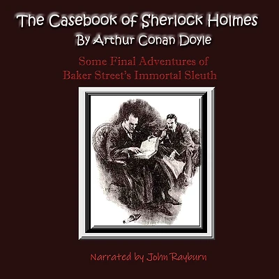 The Case Book of Sherlock Holmes