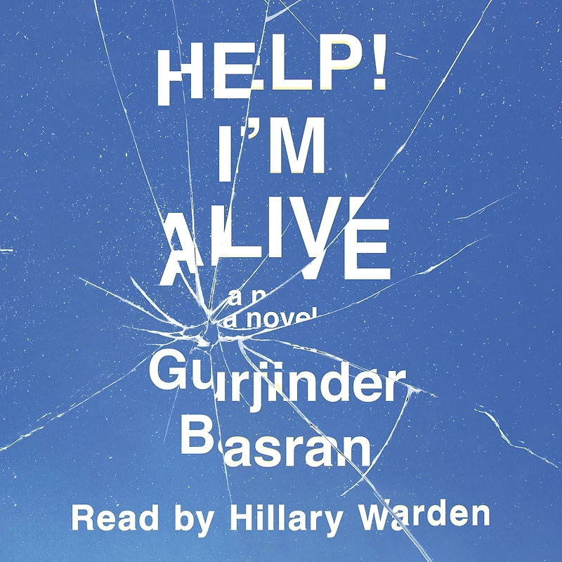 Help! I'm Alive: A Novel