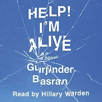 Help! I'm Alive: A Novel