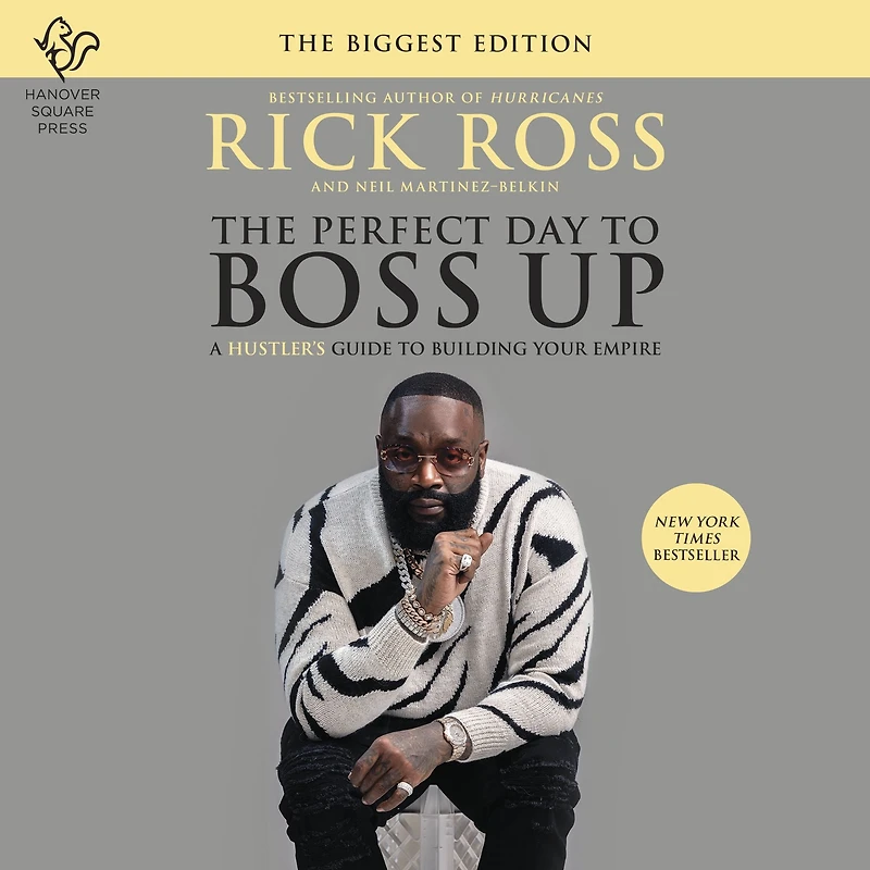 The Perfect Day to Boss Up: A Hustler's Guide Building Your Empire