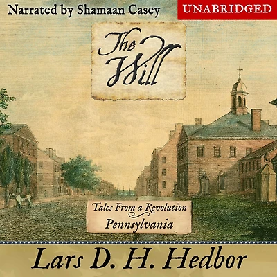 The Will: Tales From a Revolution - Pennsylvania
