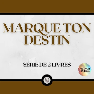 MARQUE TON DESTIN (SÉRIE DE 2 LIVRES)