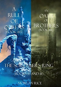 The Sorcerer's Ring Bundle: A Rule of Queens (#13) and An Oath of Brothers (#14)