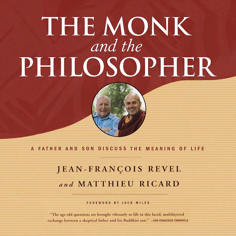the Monk and Philosopher: A Father Son Discuss Meaning of Life