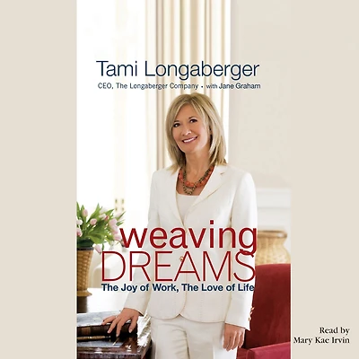 Weaving Dreams: The Joy of Work, Love Life