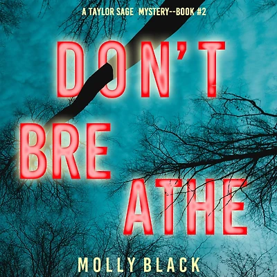 Don't Breathe (A Taylor Sage FBI Suspense ThrillerBook 2)