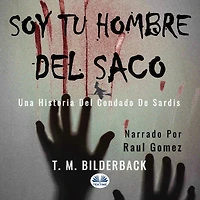 Soy Tu Hombre del Saco: Una historia condado de Sardis