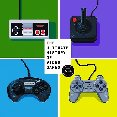the Ultimate History of Video Games, Volume 1: From Pong to Pokemon and Beyond . Story Behind Craze That Touched Our Lives Changed World