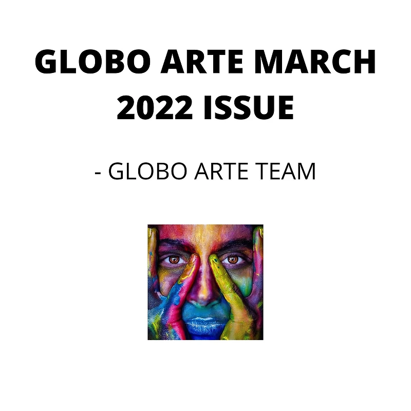 GLOBO ARTE MARCH 2022 ISSUE: AN art magazine for helping artist in their art career
