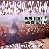 Caravan of Pain: the True Story Tattoo Earth Tour