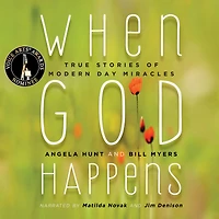 When God Happens: True Stories of Modern Day Miracles