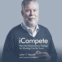 iCompete: How My Extraordinary Strategy for Winning Can Be Yours