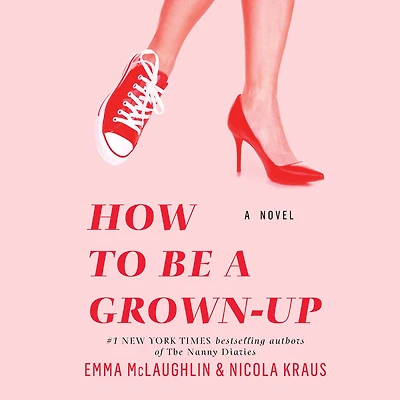 How to Be a Grown-Up