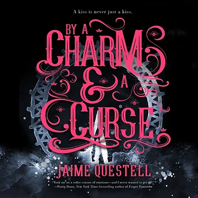 By a Charm and Curse