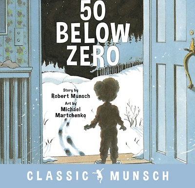 50 Below Zero (Classic Munsch Audio)
